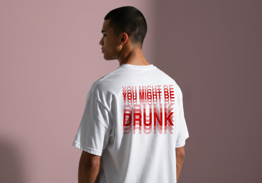 YOU MIGHT BE DRUNK COOL TRIPPY GRAPHIC DESIGN HIGH QUALITY HEAVY COTTON T-SHIRT (UNISEX)
